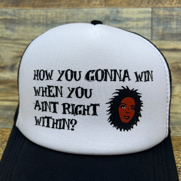 Lauryn Hill How You Gonna Win When You Ain't Right Within Unisex Trucker Hat - Picture 3 of 8